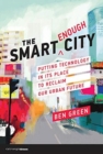 Image for The Smart Enough City