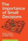 Image for The Importance of Small Decisions