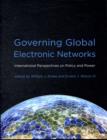 Image for Governing Global Electronic Networks