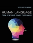 Image for Human language  : from genes and brains to behavior