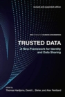Image for Trusted data  : a new framework for identity and data sharing