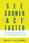 Image for See Sooner, Act Faster