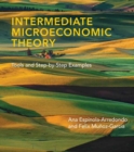 Image for Intermediate microeconomic theory  : tools and step-by-step examples