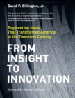 Image for From Insight to Innovation : Engineering Ideas That Transformed America in the Twentieth Century