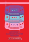 Image for Who are you?  : Nintendo&#39;s Game Boy advance platform