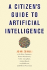 Image for A Citizen&#39;s Guide to Artificial Intelligence