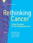 Image for Rethinking cancer  : a new paradigm for the post-genomics era