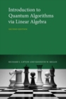 Image for Introduction to Quantum Algorithms via Linear Algebra