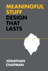 Image for Meaningful stuff  : design that lasts