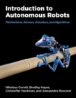 Image for Introduction to autonomous robots  : mechanisms, sensors, actuators, and algorithms