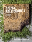 Image for Vegetal entwinements in philosophy and art  : a reader