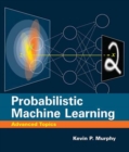 Image for Probabilistic machine learning  : advanced topics