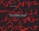 Image for The hidden factor  : mark and gesture in visual design