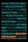 Image for Racism Untaught : Revealing and Unlearning Racialized Design
