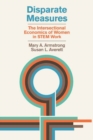 Image for Disparate Measures : The Intersectional Economics of Women in STEM Work