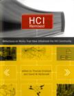 Image for HCI remixed  : essays on works that have influenced the HCI community