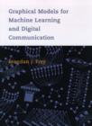 Image for Graphical Models for Machine Learning and Digital Communication