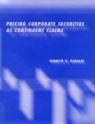 Image for Pricing Corporate Securities as Contingent Claims