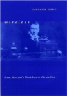 Image for Wireless : From Marconi&#39;s Black-box to the Audion