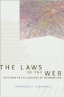 Image for The Laws of the Web : Patterns in the Ecology of Information