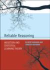Image for Reliable reasoning  : induction and statistical learning theory