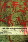 Image for Folk psychological narratives  : the sociocultural basis of understanding reasons