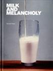 Image for Milk and Melancholy