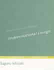 Image for Improvisational design  : continuous, responsive digital communication