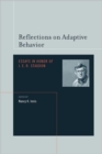 Image for Reflections on adaptive behavior  : essays in honor of J.E.R. Staddon
