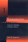 Image for EconometricsVolume 1: Econometric modeling of producer behavior : Volume 1