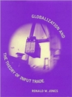 Image for Globalization and the Theory of Input Trade