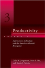 Image for ProductivityVol. 3: Information technology and the American growth resurgence : Volume 3