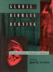 Image for Global Biomass Burning : Atmospheric, Climatic and Biospheric Implications