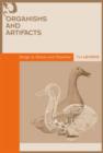 Image for Organisms and artifacts  : design in nature and elsewhere