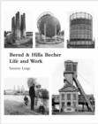 Image for Bernd and Hilla Becher  : life and work