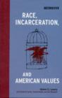 Image for Race, Incarceration, and American Values