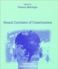 Image for Neural Correlates of Consciousness : Empirical and Conceptual Questions