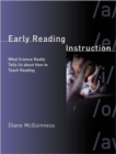 Image for Early reading instruction  : what science really tells us about how to teach reading
