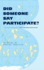 Image for Did Someone Say Participate? : An Atlas of Spatial Practice