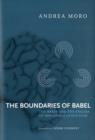Image for The boundaries of Babel  : the brain and the enigma of possible languages : Volume 46