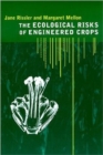 Image for The Ecological Risks of Engineered Crops
