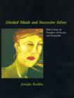 Image for Divided Minds and Successive Selves : Ethical Issues in Disorders of Identity and Personality