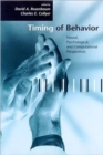 Image for Timing of behavior  : neural, psychological, and computational perspectives