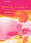Image for Rethinking homeostasis  : allostatic regulation in physiology and pathophysiology