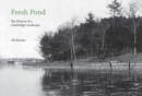 Image for Fresh Pond  : the history of a Cambridge landscape
