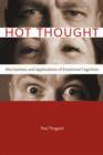 Image for Hot thought  : mechanisms and applications of emotional cognition