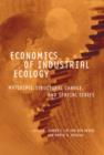 Image for Economics of industrial ecology  : materials, structural change, and spatial scales