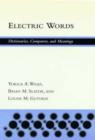 Image for Electric Words : Dictionaries, Computers, and Meanings