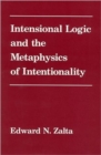 Image for Intensional Logic and Metaphysics of Intentionality