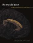 Image for The parallel brain  : the cognitive neuroscience of the corpus callosum
